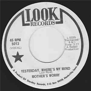 Mother's Worry - Yesterday, Where's My Mind / It's A Long Way Back