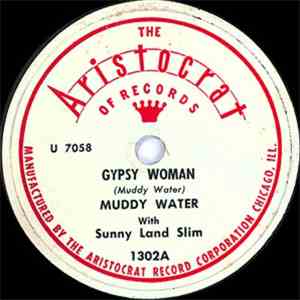 Muddy Waters - Gypsy Woman / Little Anna Mae