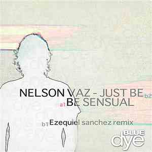 Nelson Vaz - Be Sensual / Just Be