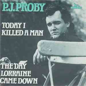 P.J. Proby - Today I Killed A Man