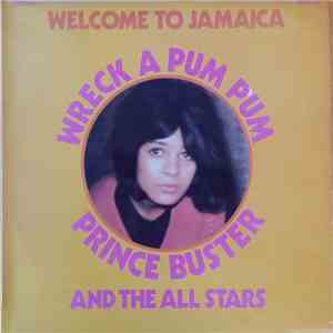 Prince Buster & The All Stars - Wreck A Pum Pum
