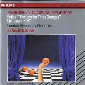 Prokofiev, London Symphony Orchestra, Sir Neville Marriner - The Love Of Three Oranges / Lieutenant Kijé / 