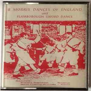 Richard Stapleton, David Fleming-Williams - 8 Morris Dances Of England And Flamborough Sword Dance