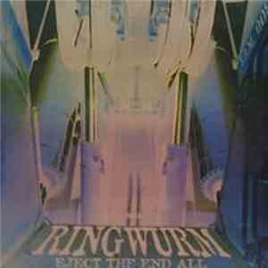Ringwurm  - Eject The End All