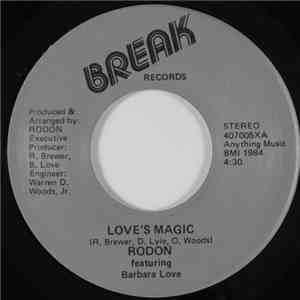 Rodon Featuring Barbara Love  - Love's Magic