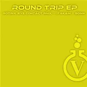 Rotrix / Itakam / Sonik  - Round Trip EP