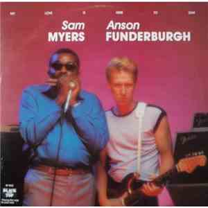 Sam Myers And Anson Funderburgh - My Love Is Here To Stay