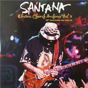 Santana - Electric Church Archives Vol.1