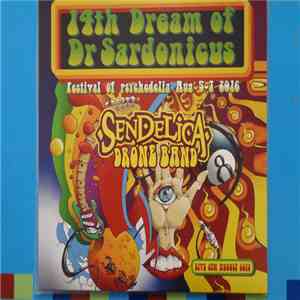 Sendelica - Sendelica Drone Band - Live At The 14th Dream Of Dr Sardonicus