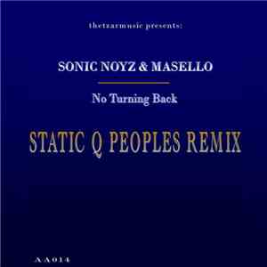 Sonic Noyz & Masello - No Turning Back (Static Q Peoples Remix)