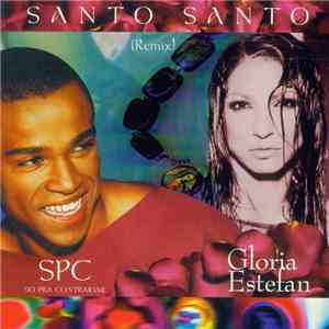 SPC & Gloria Estefan - Santo Santo (Remix)