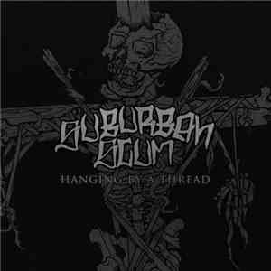 Suburban Scum - Hanging By A Thread
