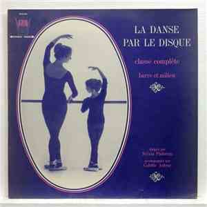 Sylvia Padovan, Colette Astruc - La Danse Par Le Disque - Classe Complète B ...