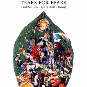 Tears For Fears - Laid So Low (Tears Roll Down)