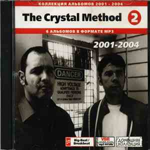 The Crystal Method - Коллекция Альбомов 2001-2004 (CD2)
