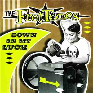The FretTones - Down On My Luck