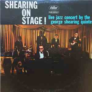 The George Shearing Quintet - Shearing On Stage!