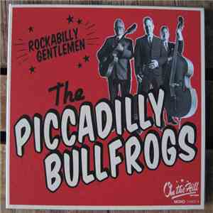 The Piccadilly Bullfrogs - Rockabilly Gentlemen