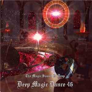 Various - Deep Magic Dance 46