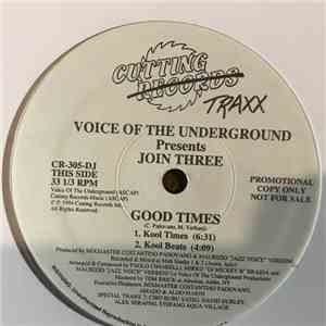 Voice Of The Underground Presents Join Three - Good Times