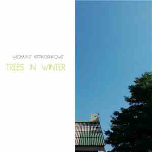 Wichayut Kittikornkowit - Trees in Winter