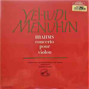 Yehudi Menuhin - Brahms - Orchestre Philharmonique De Berlin, Rudolf Kempe  ...