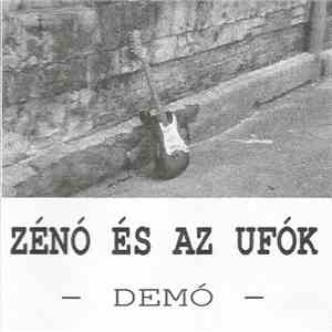 Zénó És Az Ufók - Demó