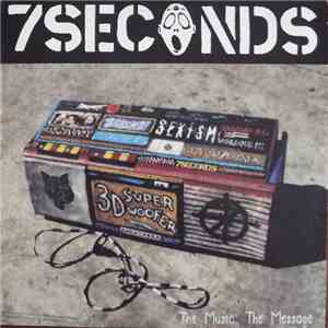 7 Seconds - The Music, The Message