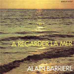 Alain Barrière - A Regarder La Mer
