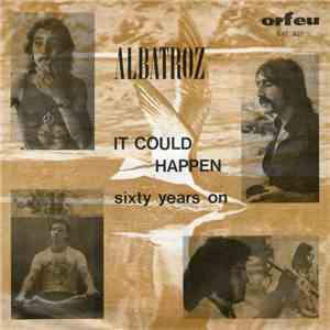 Albatroz  - It Could Happen