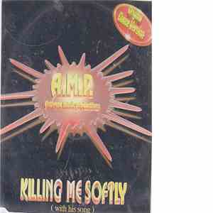 A.M.P. - killing me softly