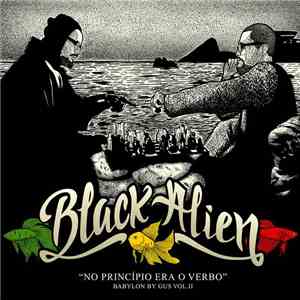 Black Alien - Babylon By Gus, Vol. II: No Princípio Era O Verbo