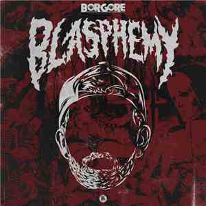 Borgore - Blasphemy