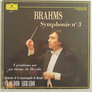 Brahms - Claudio Abbado Conducts Staatskapelle Dresden - Symphonie Nr. 3 • Haydn-Variationen