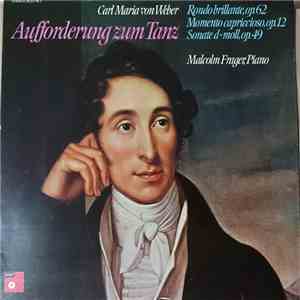 Carl Maria von Weber - Malcolm Frager - Aufforderung Zum Tanz: Rondo Brillante, Op.62 / Momento Capriccioso, Op. 12 / Sonate D-moll, Op. 49