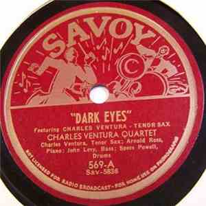 Charles Ventura Quartet - Dark Eyes / Ever So Thoughtful