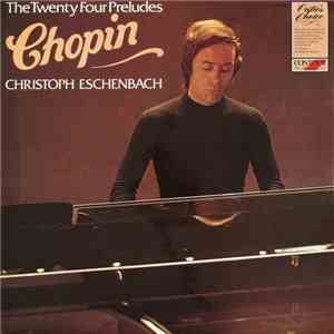 Chopin, Christoph Eschenbach - The Twenty Four Preludes