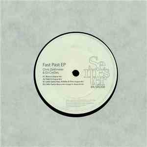 Chris Zeitlmeier & DJ CreDes - Fast Past EP