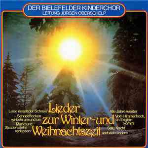 Der Bielefelder Kinderchor Leitung Jürgen Oberschelp - Lieder Zur Winter- U ...