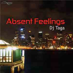 DJ Taga - Absent Feelings
