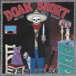 Doak Short And The Dirty Dogs - Paint It Black