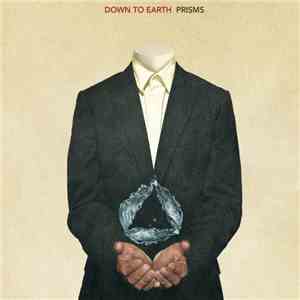 Down To Earth  - Prisms