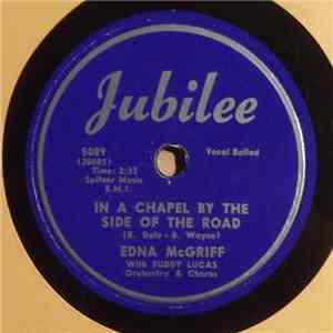 Edna McGriff With Buddy Lucas Orchestra & Chorus - In A Chapel By The Side Of The Road / Pray For A Better World