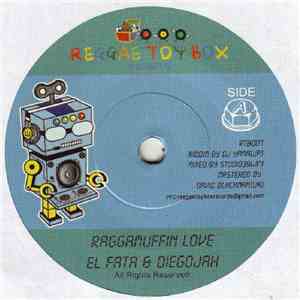 El Fata & Diegojah / Ninety-U - Raggamuffin Love / Yoru Wo Kanetsu