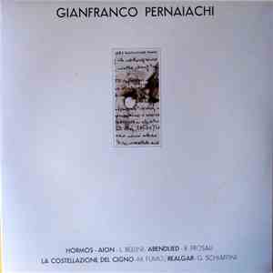 Gianfranco Pernaiachi - Hormos / Aion / Abendlied / La Costellazione Del Cigno / Realgar