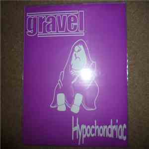 Gravel - Hypochondriac