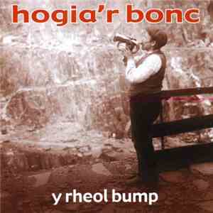 Hogia'r Bonc - Y Rheol Bump
