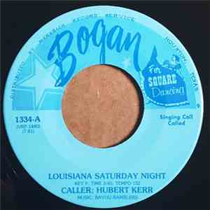 Hubert Kerr, Bayou Ramblers - Louisiana Saturday Night