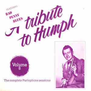Humphrey Lyttelton And His Band - A Tribute To Humph - Volume 8