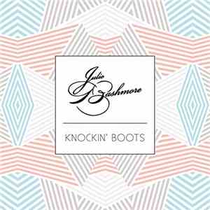 Julio Bashmore - Knockin' Boots